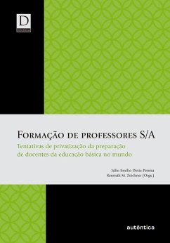 Formação de professores S/A (eBook, ePUB) - Diniz-Pereira, Júlio Emílio; Zeichner, Kenneth M.