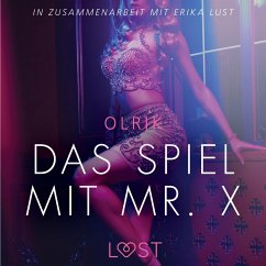 Das Spiel mit Mr. X - Erika Lust-Erotik (Ungekürzt) (MP3-Download) - Olrik