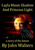 Layla Moon Shadow and Princess Light (eBook, ePUB)