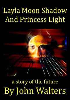 Cover Layla Moon Shadow and Princess Light (eBook, ePUB)