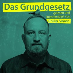 Philip Simon, Das Grundgesetz, gelesen und kommentiert von Philip Simon (MP3-Download) - Simon, Philip