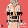 Der Zopf meiner Großmutter... - Bild 1