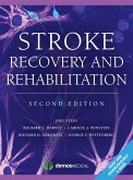 Stroke Recovery and Rehabilitation (eBook, ePUB)
