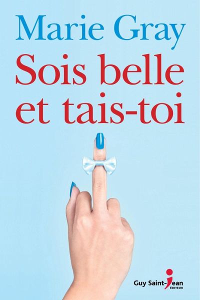 Sois belle et tais-toi (eBook, ePUB)