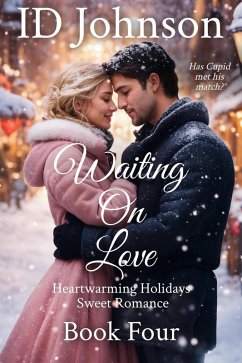Cover Waiting on Love (Heartwarming Holidays Sweet Romance, #4) (eBook, ePUB)