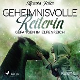 Gefangen im Elfenreich - Geheimnisvolle Reiterin 3 (Ungekürzt) (MP3-Download)