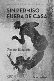 Sin permiso fuera de casa (eBook, ePUB)