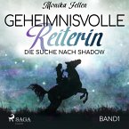 Die Suche nach Shadow - Geheimnisvolle Reiterin 1 (Ungekürzt) (MP3-Download)
