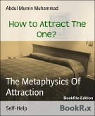 How to Attract The One? (eBook, ePUB)