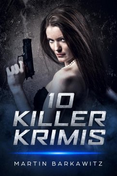 10 Killer Krimis (eBook, ePUB) - Barkawitz, Martin