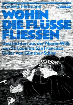 Wohin die Flüsse fliessen (eBook, ePUB) - Hetmann, Frederik