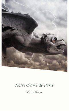Notre-Dame de Paris: Version intégrale (eBook, ePUB) - Hugo, Victor