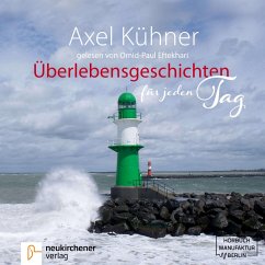 Überlebensgeschichten für jeden Tag (MP3-Download) - Kühner, Axel