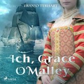 Ich, Grace O'Malley (Ungekürzt) (MP3-Download)