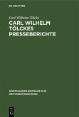 Carl Wilhelm Tölckes Presseberichte (eBook, PDF)