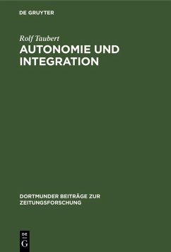 Autonomie und Integration (eBook, PDF) - Taubert, Rolf