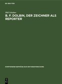 B. F. Dolbin, der Zeichner als Reporter (eBook, PDF)