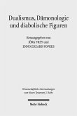 Dualismus, Dämonologie und diabolische Figuren (eBook, PDF)