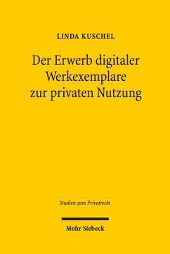 Der Erwerb digitaler Werkexemplare zur privaten Nutzung (eBook, PDF) - Kuschel, Linda