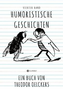 Humoristische Geschichten - Oelckers, Theodor
