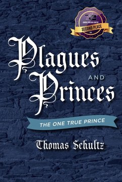 Plagues and Princes (eBook, ePUB) - Schultz, Thomas