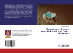 Management of Severe Acute Malnutrition in Tolon, N/R Ghana - Naabah, Samuel