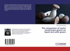 The comparison of oyster mushrooms grown on liquid and solid spawn - Iipinge, Richard Namene
