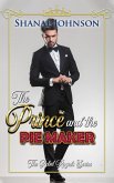 The Prince and the Piemaker: a Sweet Royal Romance (The Rebel Royals Series, #2) (eBook, ePUB)