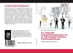 La relación Imagen/Imaginario en la Sociología Política Contemporánea - Mihovilovic Suárez, Jorge Roberto
