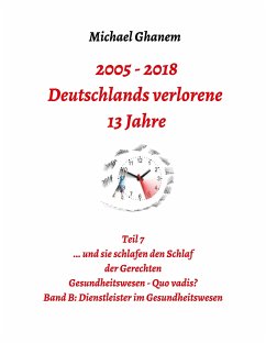 2005 - 2013: Deutschlands verlorene 13 Jahre