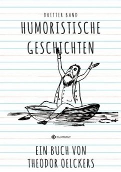 Humoristische Geschichten - Oelckers, Theodor