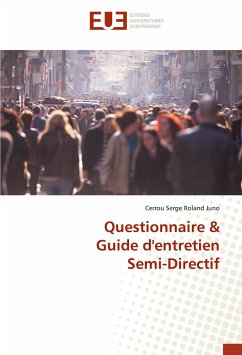 Questionnaire & Guide d'entretien Semi-Directif - Juno, Cerrou Serge Roland