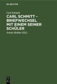 Carl Schmitt - Briefwechsel mit einem seiner Schüler (eBook, PDF)