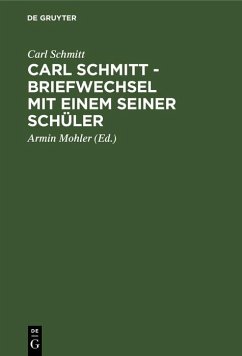 Carl Schmitt - Briefwechsel mit einem seiner Schüler (eBook, PDF) - Schmitt, Carl