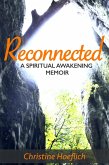 Reconnected: A Spiritual Awakening Memoir (eBook, ePUB)