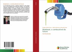 Biodiesel, o combustível do futuro - Núñez Novo, Benigno;de Macedo Júnior, Adriano Menino