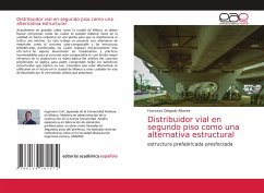 Distribuidor vial en segundo piso como una alternativa estructural