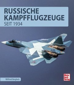 Russische Kampfflugzeuge - Bergholz, Wilfried