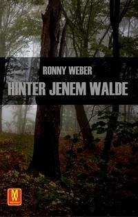 Hinter jenem Walde