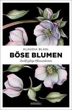 Böse Blumen - Blasl, Klaudia