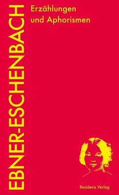 Erzählungen und Aphorismen - Ebner-Eschenbach, Marie von