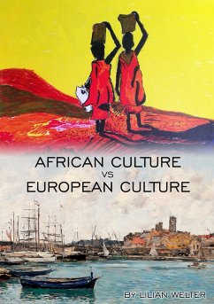 African Culture vs European Culture - Welter, Lilian