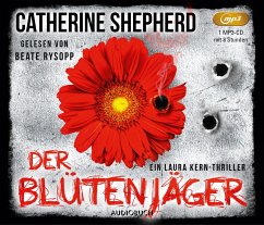 Der Blütenjäger / Laura Kern Bd.4 (1 MP3-CD) - Shepherd, Catherine