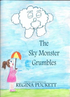 The Sky Monster Grumbles (eBook, ePUB) - Puckett, Regina