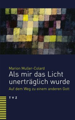 Als mir das Licht unerträglich wurde - Muller-Colard, Marion