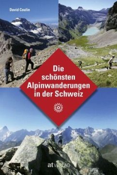 Die schönsten Alpinwanderungen in der Schweiz - Coulin, David