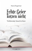 Echte Geier kotzen nicht