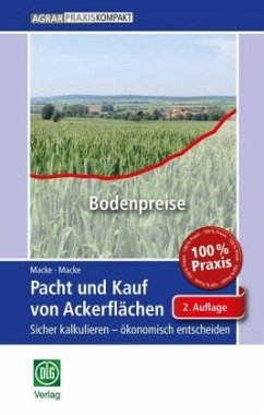 Pacht und Kauf von Ackerflächen - Macke, Albrecht;Macke, Andrea