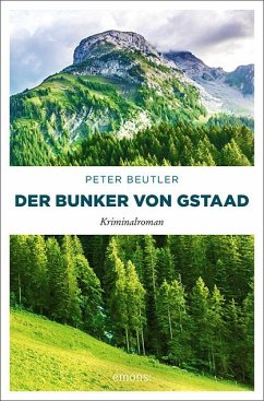 Der Bunker von Gstaad - Beutler, Peter