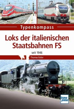 Loks der italienischen Staatsbahnen FS - Estler, Thomas
